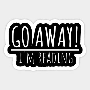 Bookworm go away! I'm reading Sticker